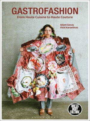cover image of Gastrofashion from Haute Cuisine to Haute Couture